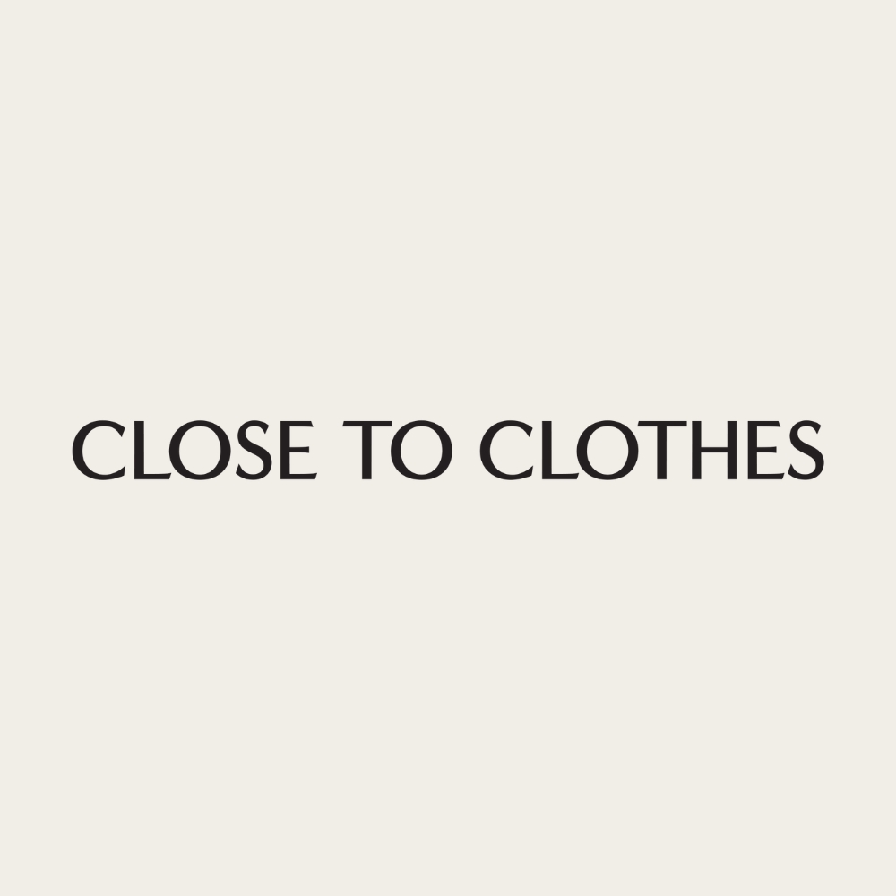 CLOSE TO CLOTHES